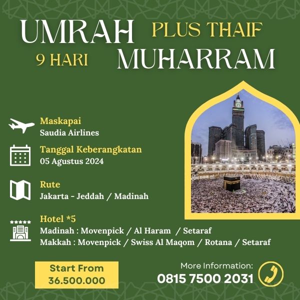 Umrah Muharram 1446 H, AST , Paket 9 hari Plus Thaif , Keberangkatan 5 Agustus 2024